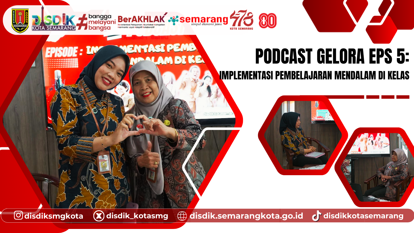 Podcast Gelora Eps 5: Implementasi Pembelajaran Mendalam di Kelas